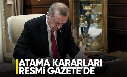 Cumhurbaşkanı Erdoğan atamaları imzaladı! Yeni atama kararları Resmi Gazete’de yayımlandı